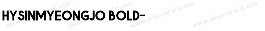 hysinmyeongjo bold字体转换